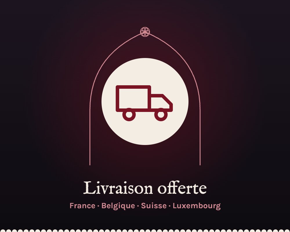Livraison offerte en France, Belgique, Suisse et Luxembourg
